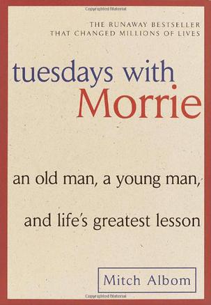 Tuesdays with Morrie