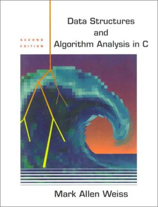 Data Structures and Algorithm Analysis in C (2nd Edition)