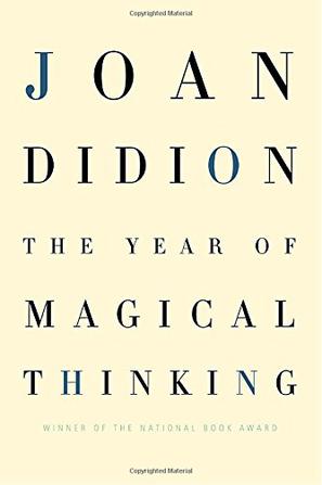 The Year of Magical Thinking