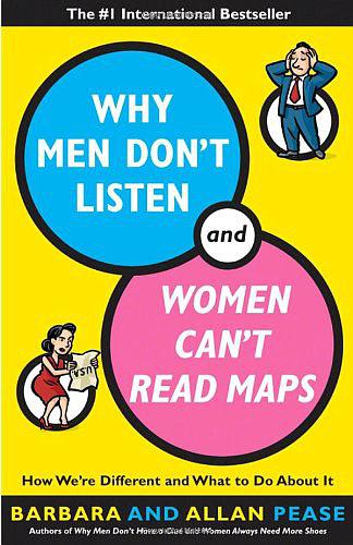 Why Men Don't Listen and Women Can't Read Maps