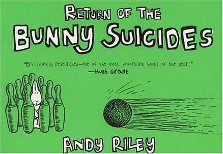 Return of the Bunny Suicides