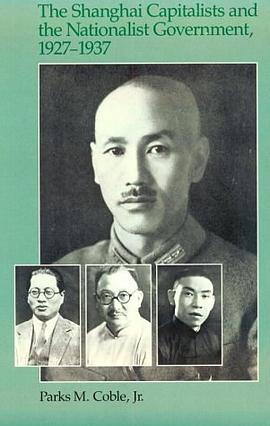 The Shanghai Capitalists and the Nationalist Government, 1927-1937, Second Edition