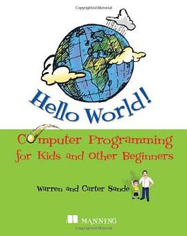 Hello World! Computer Programming for Kids and Other Beginners