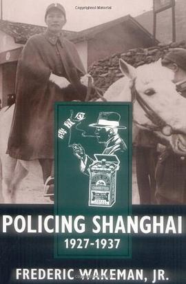 Policing Shanghai, 1927-1937