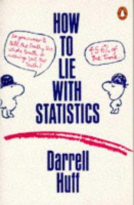 How to Lie With Statistics