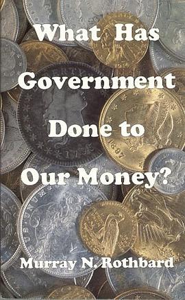 What Has Government Done to Our Money?