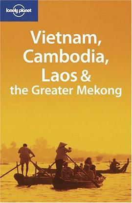 Lonely Planet Vietnam, Cambodia, Laos & the Greater Mekong (Lonely Planet Travel Guides)