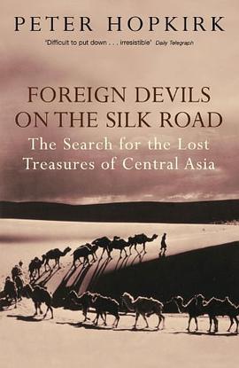 Foreign Devils on the Silk Road