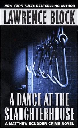 A Dance at the Slaughterhouse (Matthew Scudder Mysteries)