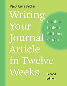 Writing Your Journal Article in Twelve Weeks, Second Edition