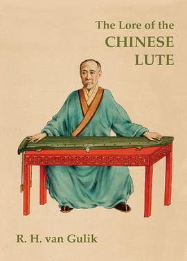 The Lore of the Chinese Lute