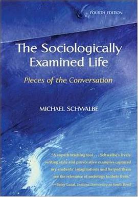 The Sociologically Examined Life