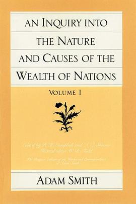 An Inquiry into the Nature and Causes of the Wealth of Nations Vol. 1 & 2