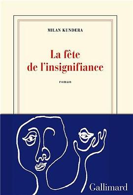 La fete de l'insignifiance