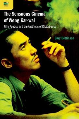 The Sensuous Cinema of Wong Kar-wai