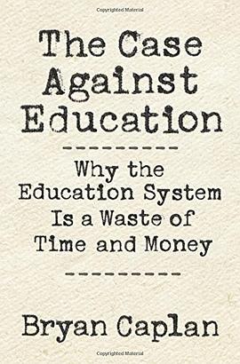 The Case against Education