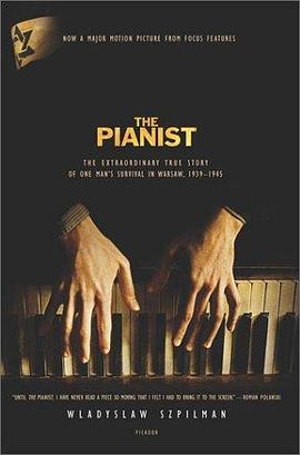 The Pianist: The Extraordinary True Story of One Man's Survival in Warsaw, 1939-1945