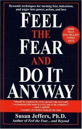 Feel the Fear and Do It Anyway