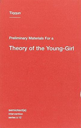 Preliminary Materials for a Theory of the Young-Girl