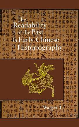 The Readability of the Past in Early Chinese Historiography